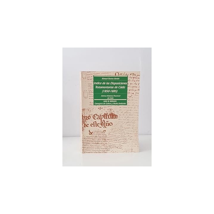 Índice de las disposiciones testamentarias de Cádiz (1850-1885)